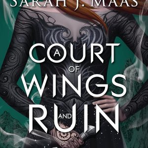 A Court of Wings and Ruin (front cover)