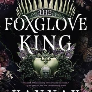Cover of The Foxglove King