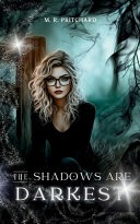 Book cover for The Shadows Are Darkest