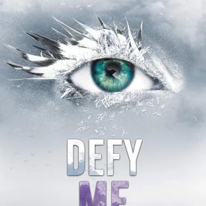 Defy Me by Tahereh Mafi - Paperback