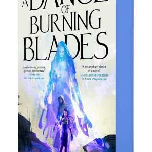 A Dance of Burning Blades