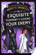 Book cover for The Exquisite Torment of Loving Your Enemy